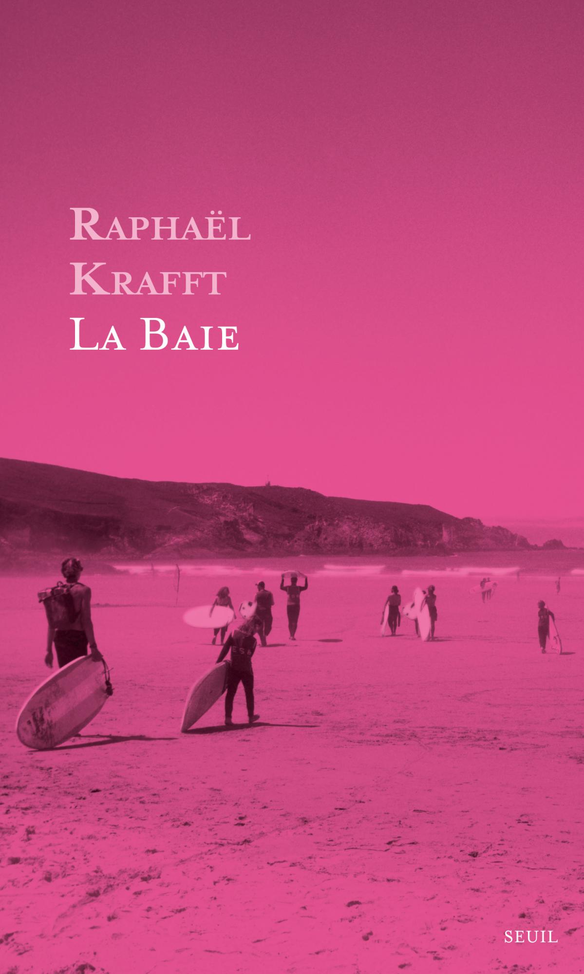 La Baie de Raphaël Krafft éditions Seuil paraît aujourd’hui