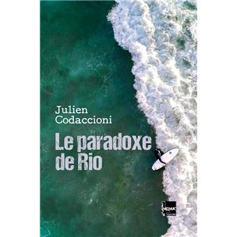 Le paradoxe  de Rio  de Julien Codaccioni