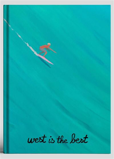 West is the Best de Joran Briand Studio Briand & Berthereau, éditions Room Number
