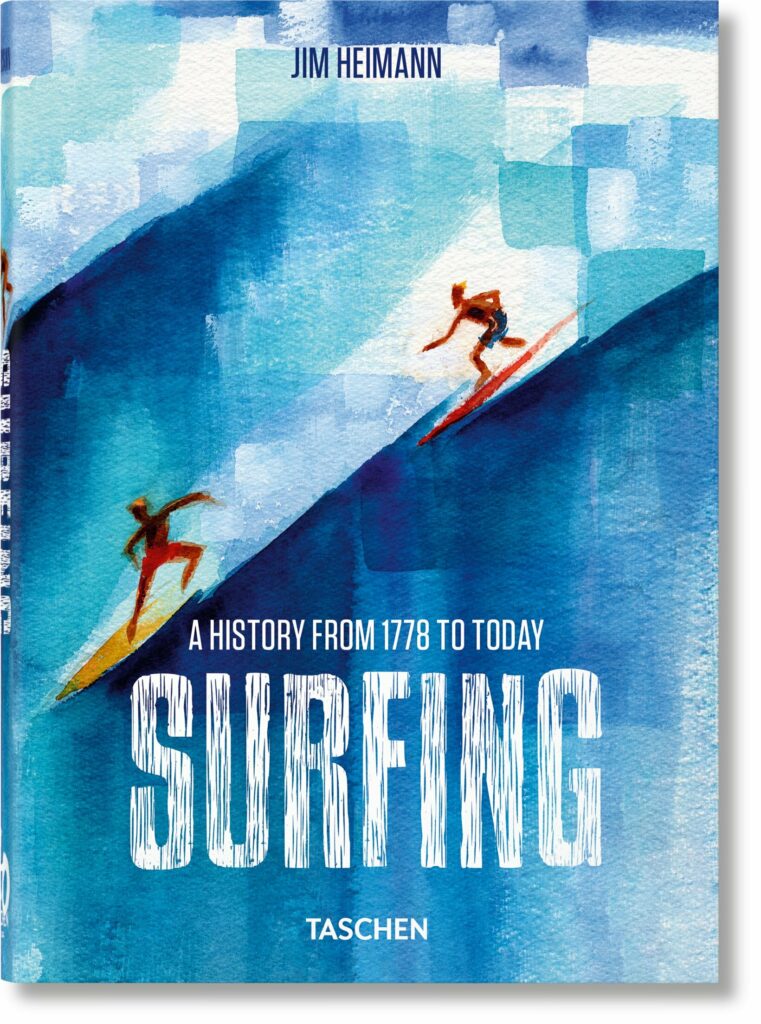 Livre SURFING a history from 1778 to today de Jim Heimann aux éditions Taschen